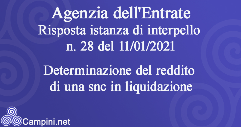 Agenzia dell'Entrate Risposte alle istanze di interpello n. 28 del 11/01/2021 Agenzia dell'Entrate Risposte alle istanze di interpello n. 28 del 11/01/2021