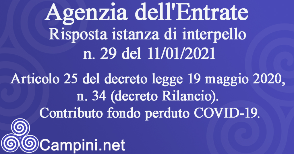 Agenzia dell'Entrate Risposte alle istanze di interpello n. 29 del 11 gennaio 2021 Agenzia dell'Entrate Risposte alle istanze di interpello n. 29 del 11 gennaio 2021