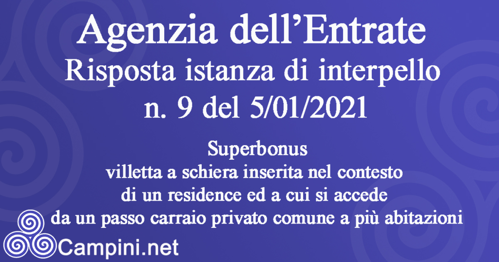 Agenzia dell'Entrate Risposte alle istanze di interpello n. 9 del 5/01/2021 Agenzia dell'Entrate Risposte alle istanze di interpello n. 9 del 5/01/2021