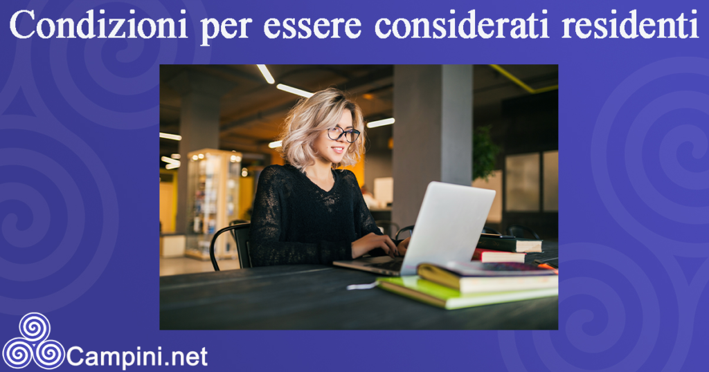 Condizioni per essere considerati residenti