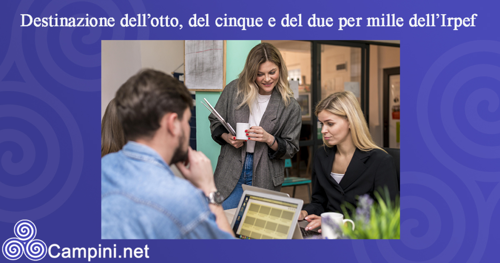 Destinazione dell’otto, del cinque e del due per mille dell’Irpef 