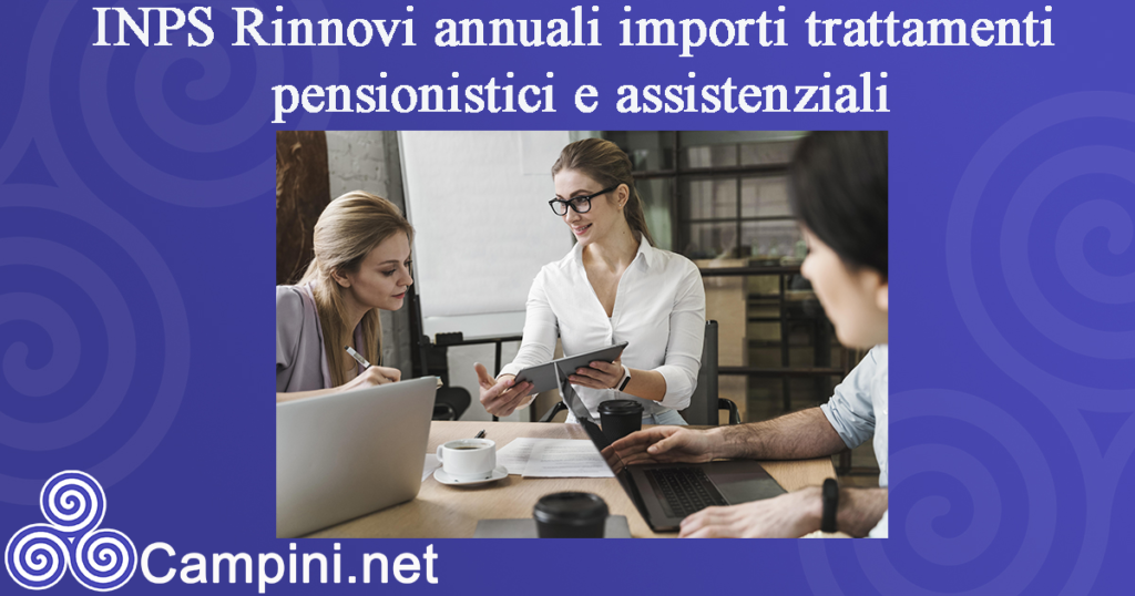 INPS Rinnovi annuali importi trattamenti pensionistici e assistenziali