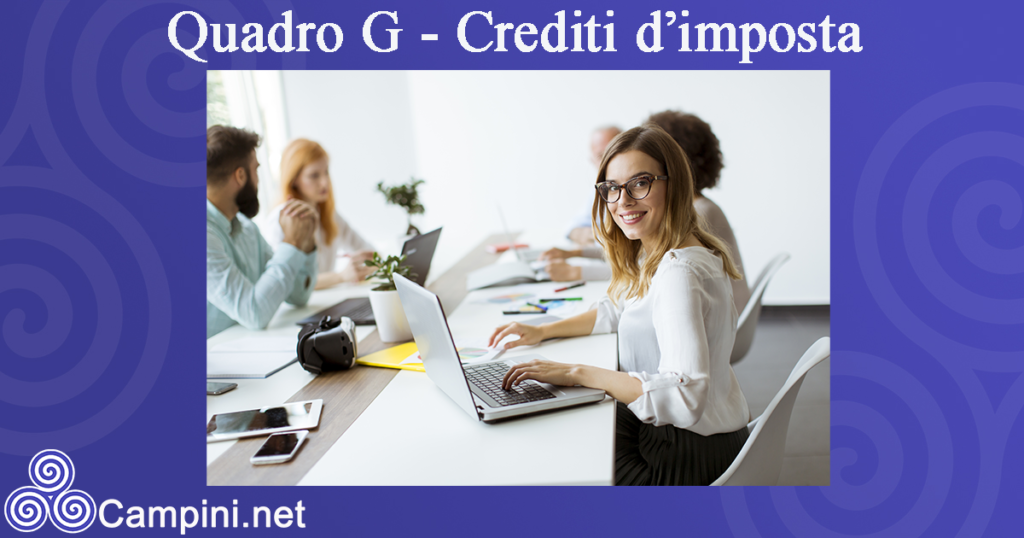 Quadro G - Crediti d’imposta          