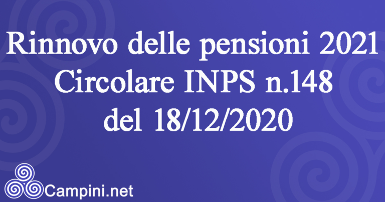 Rinnovo delle pensioni 2021 Circolare INPS n.148 del 18/12