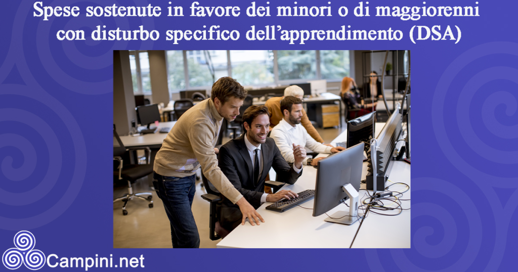 Spese sostenute in favore dei minori o di maggiorenni con disturbo specifico dell’apprendimento (DSA)